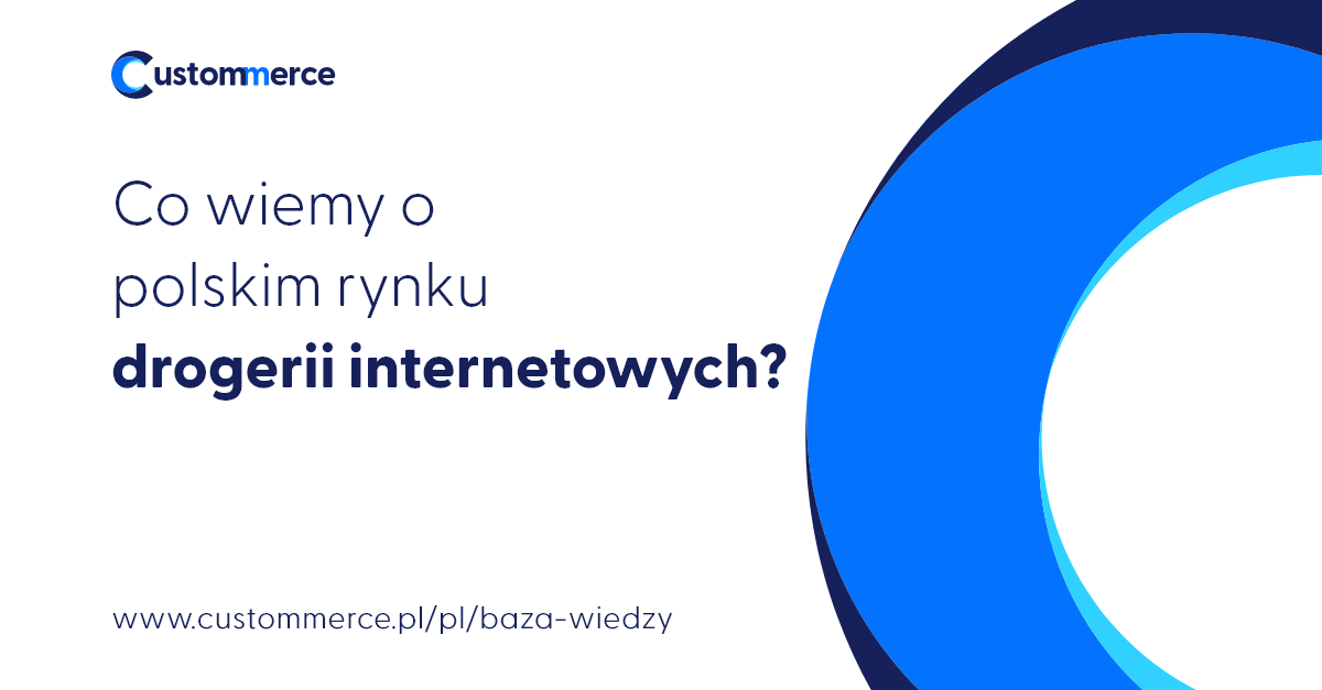 Co wiemy o polskim rynku drogerii internetowych? Odpowiadamy na 3 kluczowe pytania!